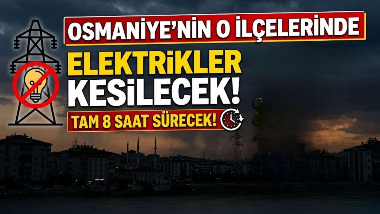 Osmaniye 1 Ağustos Elektrik Kesinti Listesi