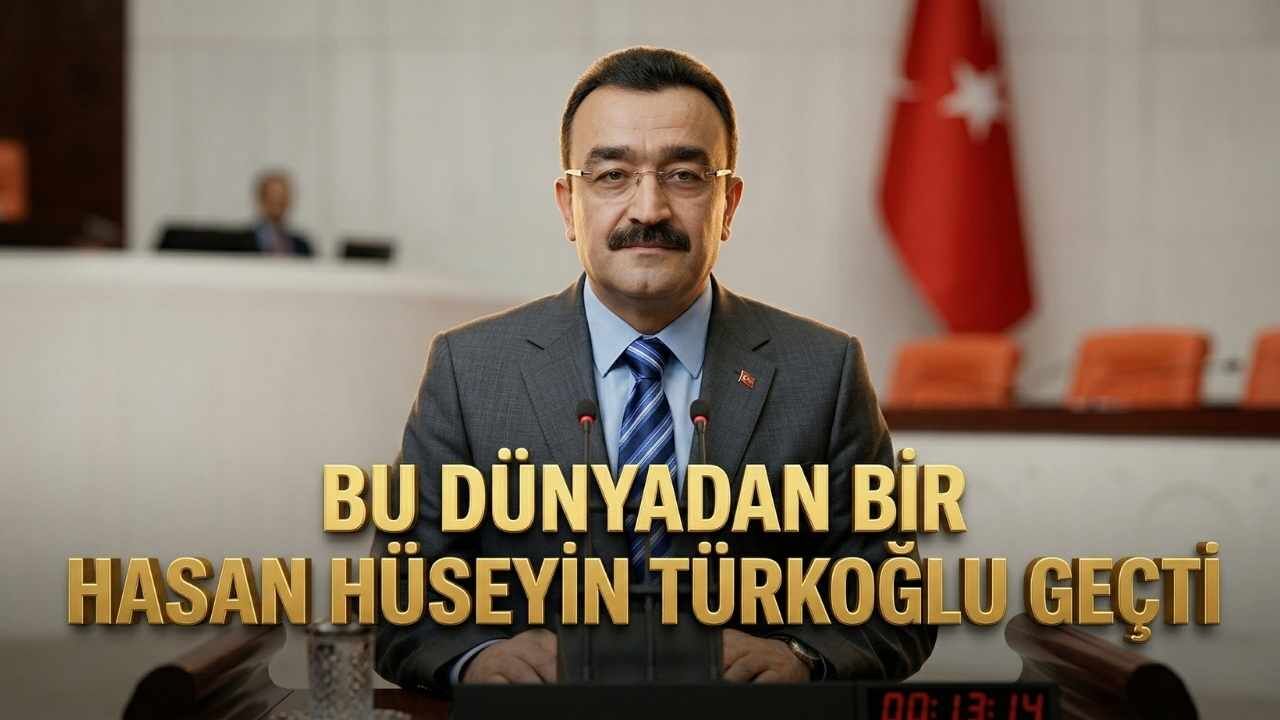 Bu Dünya'dan Bir Hasan Hüseyin Türkoğlu Geçti