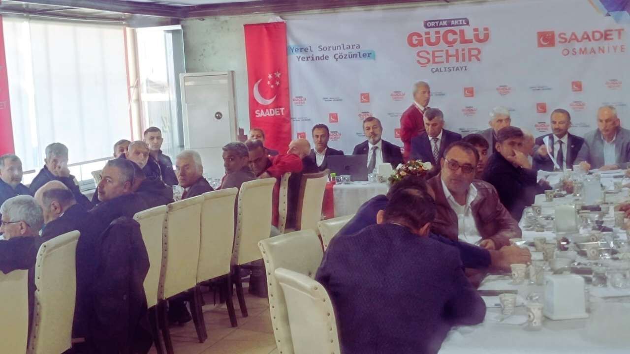 Saadet Partisi'nden Osmaniye’nin Geleceği İçin Ortak Akıl Çalıştayı (2)