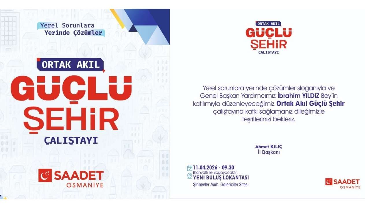 Saadet Partisi'nden Osmaniye’nin Geleceği İçin Ortak Akıl Çalıştayı (4)