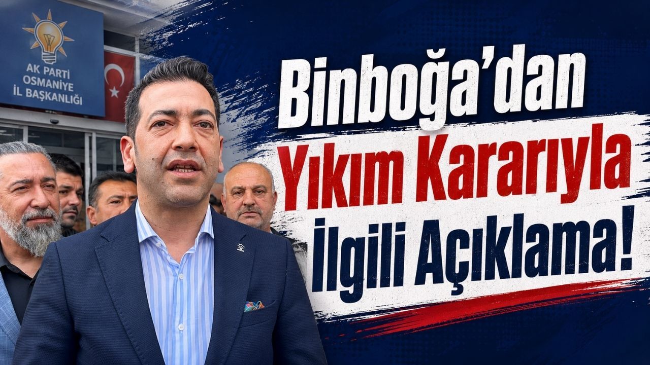 Mehmet Sadi Binboğa'dan Yıkım Kararıyla İlgili Açıklama