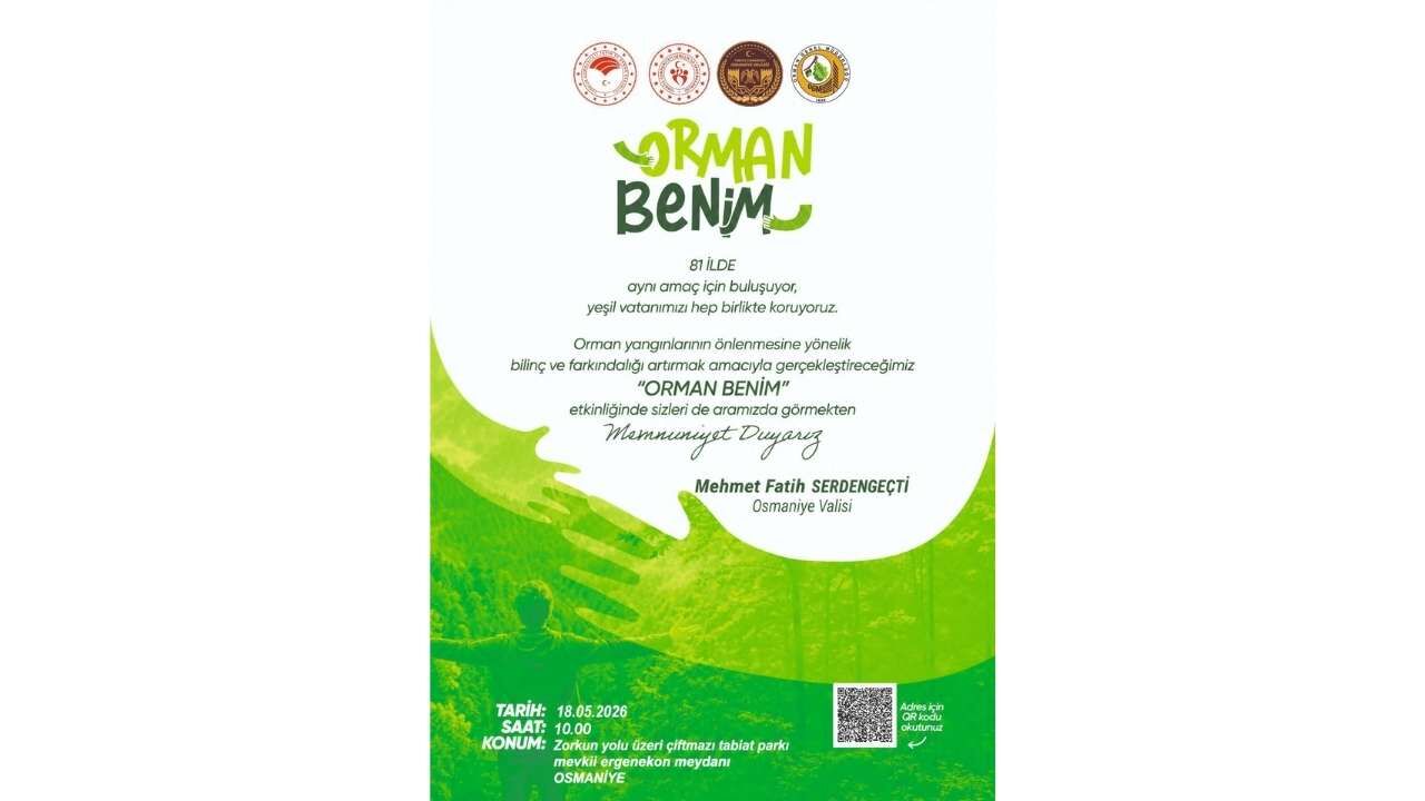 Osmaniye’de Orman Benim Farkındalık Etkinliği