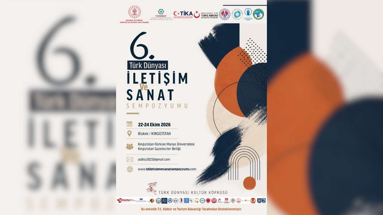 Türk Dünyası İletişim Sanat Sempozyumu Bişkek'te! (1)