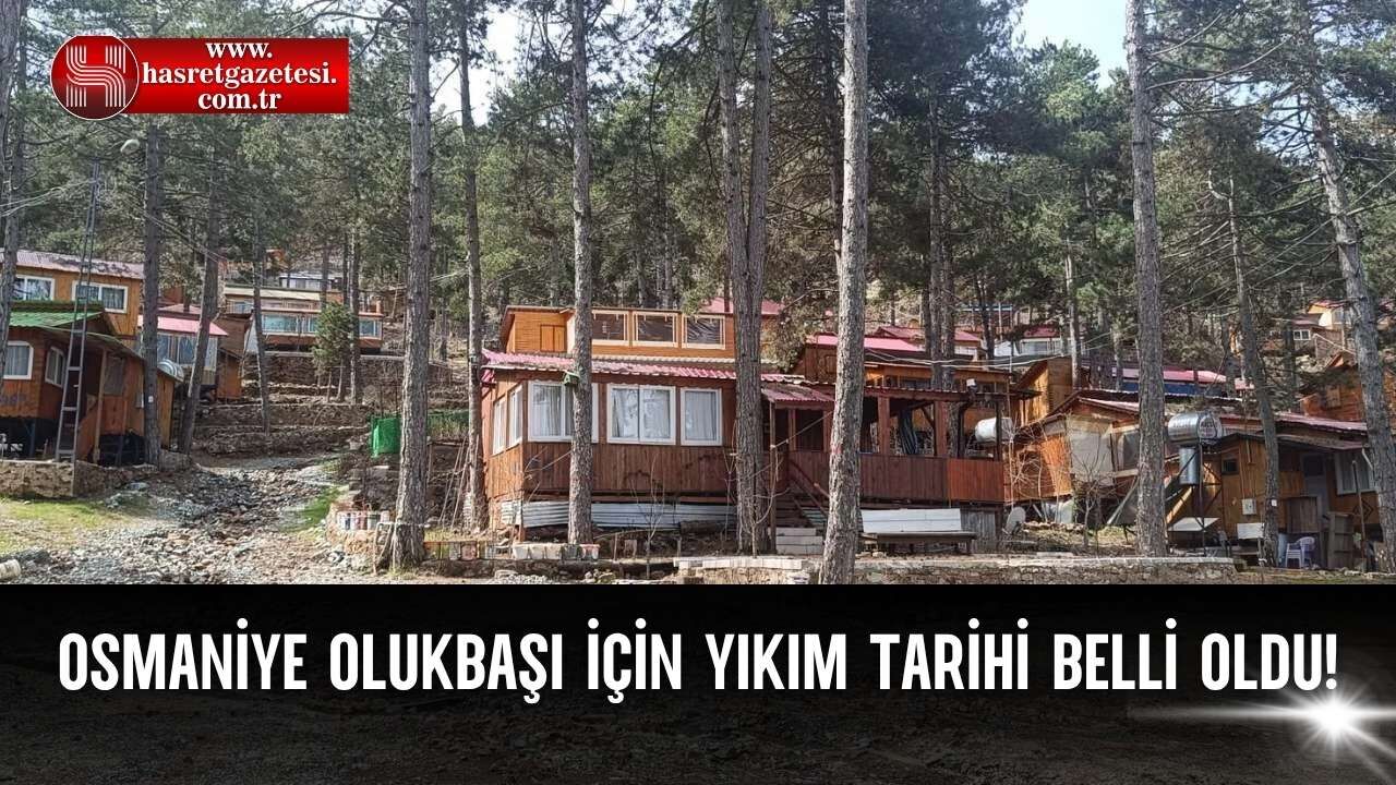 Osmaniye Olukbaşı İçin Yıkım Tarihi Belli Oldu!