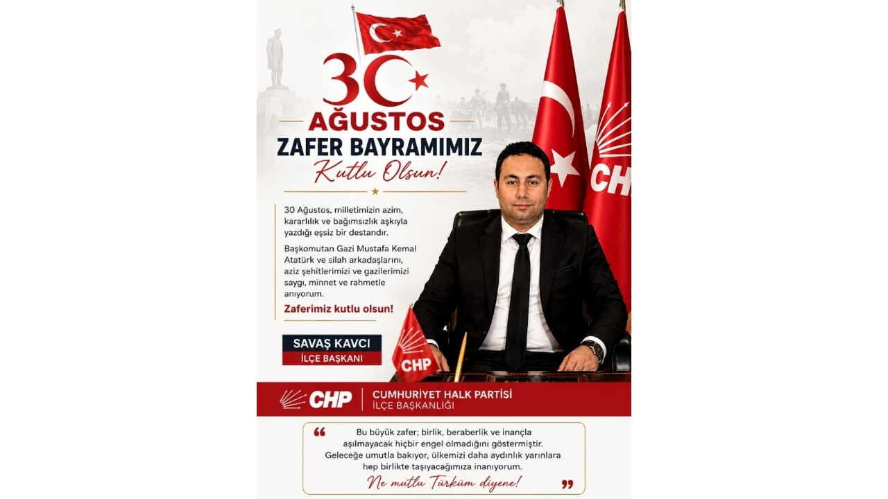 Chp Bahçe İlçe Başkanı Kavcı'dan 30 Ağustos Zafer Bayramı Mesajı
