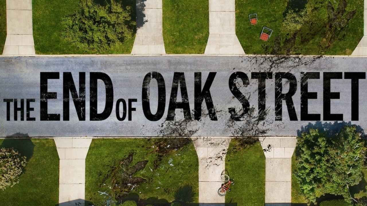 The End Of Oak Street