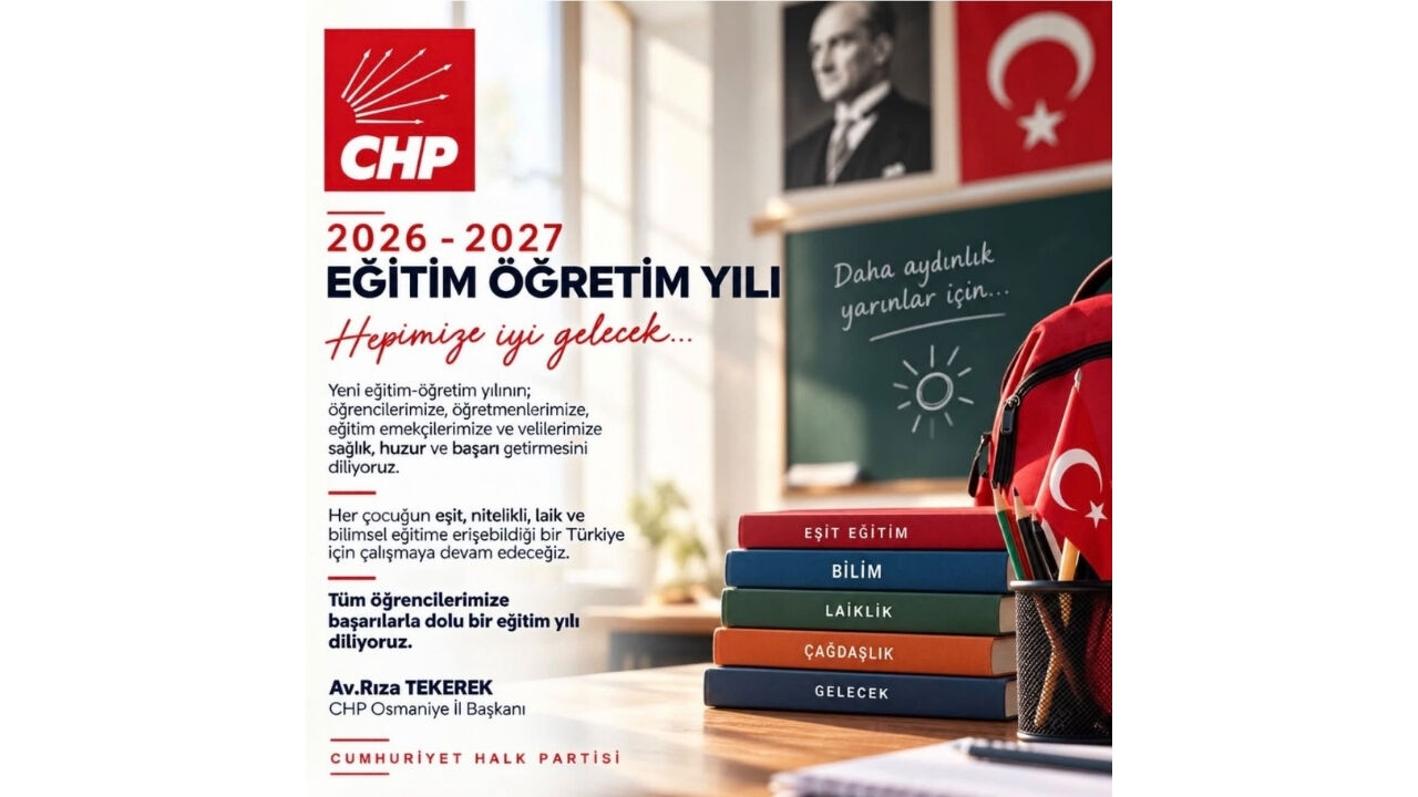 Chp Osmaniye İl Başkanı Tekerek'ten Dikkat Çeken 'Eğitim' Mesajı